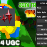 [FREE UGC] ROLL 4 FREE UGC OP SCRIPT (AUTO SPIN, AUTO OBBY)