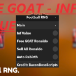 Football RNG OP SCRIPT (INF VALUE – FREE GOAT RONALDO)