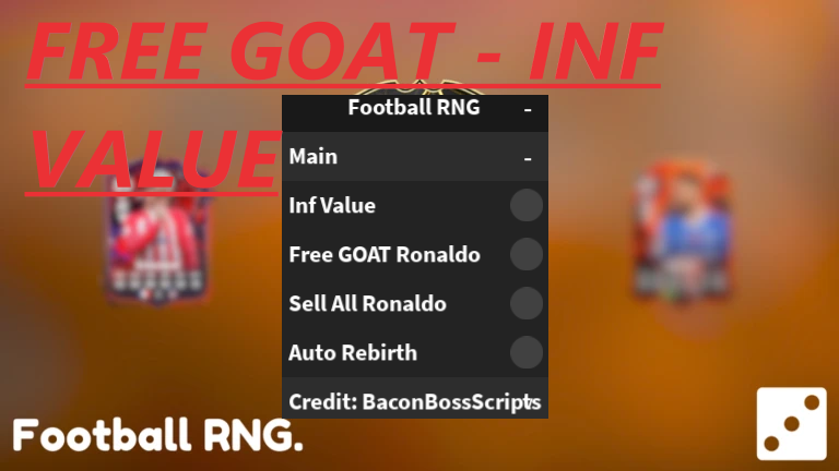 Football RNG OP SCRIPT (INF VALUE – FREE GOAT RONALDO)