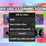 [FREE UGC] AFK for UGCs OP SCRIPT (AUTO COLLECT STAR – STAR FALL)