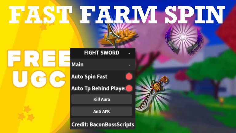 [FREE UGC] FIGHT SWORD OP SCRIPT (AUTO SPIN FAST – FARM SPIN FAST)